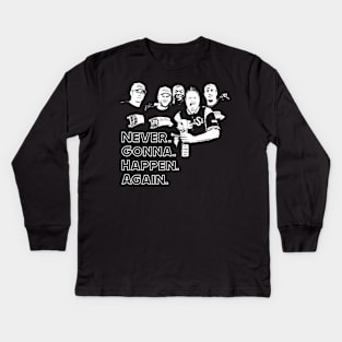 Never Gonna Happen Again (SSS) Kids Long Sleeve T-Shirt